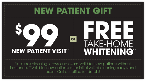$99 New Patient Visit or FREE Take Home Whitening